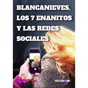 Portada Blancanieves, los 7 enanitos y las redes sociales Libro digital